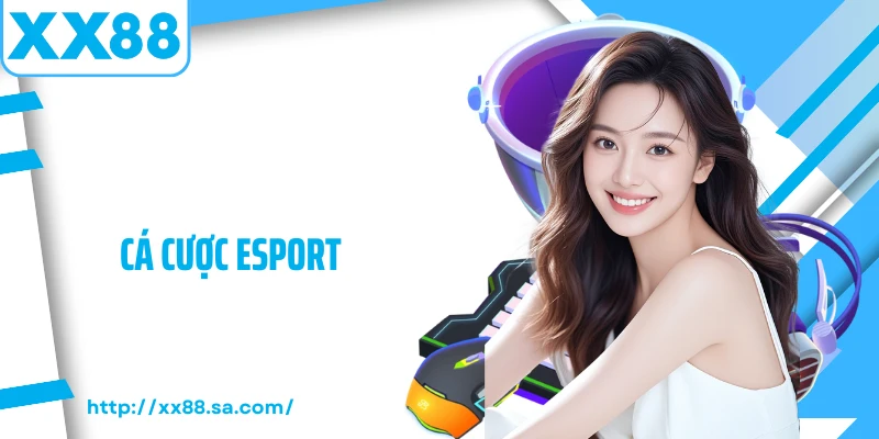 cá cược esport